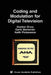 Coding and Modulation for Digital Television by Gordon M. Drury