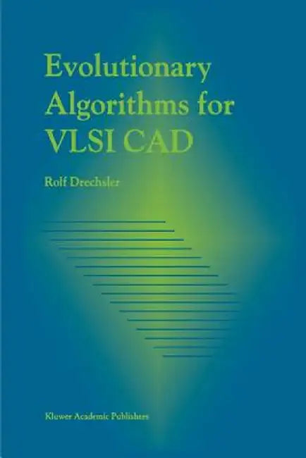 Evolutionary Algorithms for VLSI CAD by Rolf Drechsler