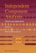 Independent Component Analysis: Theory and Applications by Te-Won Lee
