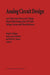 Analog Circuit Design: Low-Noise, Low-Power, Low-Voltage; Mixed-Mode Design with CAD Tools; Voltage, Current and Time References by Johan Huijsing