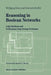 Reasoning in Boolean Networks: Logic Synthesis and Verification Using Testing Techniques by Wolfgang Kunz
