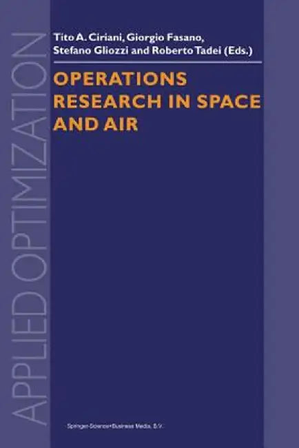 Operations Research in Space and Air by Tito A. Ciriani