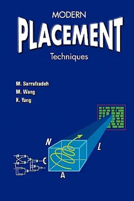 Modern Placement Techniques by Majid Sarrafzadeh