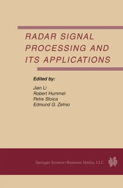 Radar Signal Processing and Its Applications by Jian Li