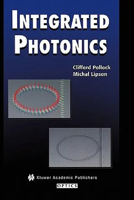 Integrated Photonics by Clifford Pollock
