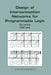 Design of Interconnection Networks for Programmable Logic by Guy LeMieux