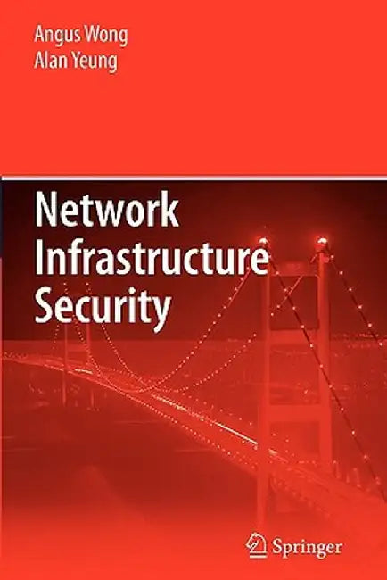 Network Infrastructure Security by Angus Wong