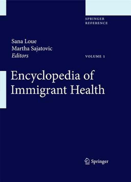 Encyclopedia of Immigrant Health by Sana Loue
