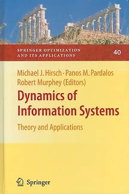 Dynamics of Information Systems: Theory and Applications by Michael Hirsch