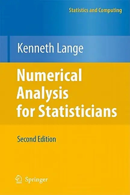 Numerical Analysis for Statisticians by Kenneth Lange