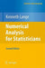 Numerical Analysis for Statisticians by Kenneth Lange