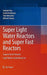 Super Light Water Reactors and Super Fast Reactors: Supercritical-Pressure Light Water Cooled Reactors by Yoshiaki Oka