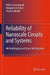 Reliability of Nanoscale Circuits and Systems: Methodologies and Circuit Architectures by Milos Stanisavljevic, Alexandre Schmid, Yusuf Leblebici