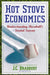Hot Stove Economics: Understanding Baseball's Second Season by J. C. Bradbury