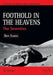 Foothold in the Heavens: The Seventies by Ben Evans