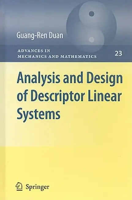 Analysis and Design of Descriptor Linear Systems by Guang-Ren Duan