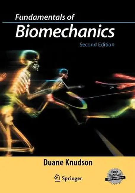 Fundamentals of Biomechanics by Duane Knudson