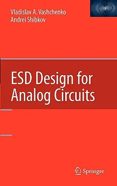 ESD Design for Analog Circuits by Vladislav A. Vashchenko