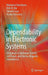 Dependability in Electronic Systems: Mitigation of Hardware Failures, Soft Errors, and Electro-Magnetic Disturbances by Nobuyasu Kanekawa