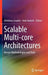 Scalable Multi-Core Architectures: Design Methodologies and Tools by Dimitrios Soudris