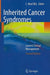 Inherited Cancer Syndromes: Current Clinical Management by C. Neal Ellis