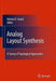 Analog Layout Synthesis: A Survey of Topological Approaches by Helmut E. Graeb