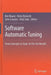 Software Automatic Tuning: From Concepts to State-Of-The-Art Results by Ken Naono