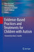 Evidence-Based Practices and Treatments for Children with Autism by Brian Reichow, Peter Doehring, Domenic V. Cicchetti