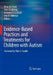 Evidence-Based Practices and Treatments for Children with Autism by Brian Reichow, Peter Doehring, Domenic V. Cicchetti