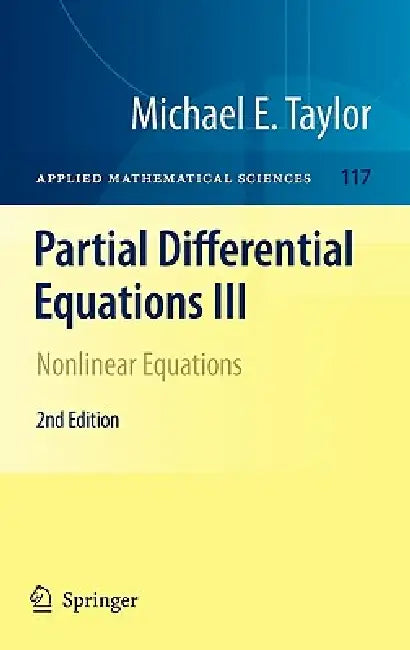 Partial Differential Equations III: Nonlinear Equations by Michael E. Taylor