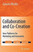 Collaboration and Co-Creation: New Platforms for Marketing and Innovation by Gaurav Bhalla