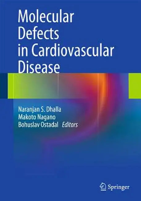 Molecular Defects in Cardiovascular Disease by Naranjan S. Dhalla