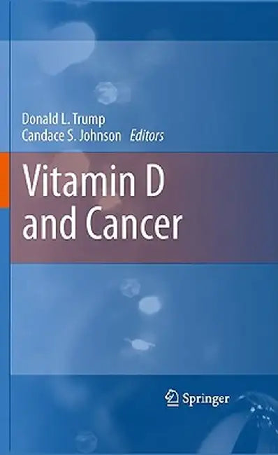 Vitamin D and Cancer by Donald L. Trump