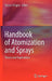 Handbook of Atomization and Sprays: Theory and Applications by Nasser Ashgriz