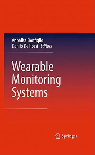 Wearable Monitoring Systems by Annalisa Bonfiglio