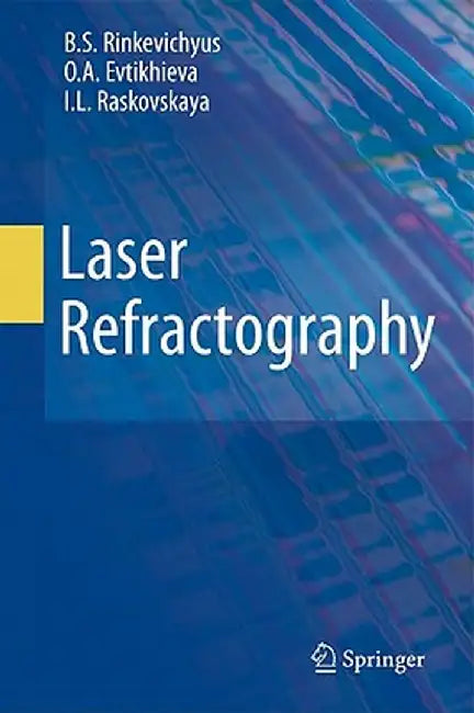 Laser Refractography by B. S. Rinkevichyus