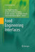 Food Engineering Interfaces by José Miguel Aguilera