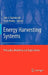 Energy Harvesting Systems: Principles, Modeling and Applications by Tom J. Kaźmierski, Steve Beeby