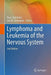 Lymphoma and Leukemia of the Nervous System by Tracy Batchelor