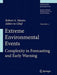 Extreme Environmental Events Set: Complexity in Forecasting and Early Warning by Robert A. Meyers