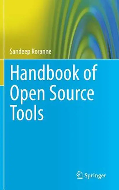 Handbook of Open Source Tools by Sandeep Koranne