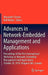 Advances in Network-Embedded Management and Applications: Proceedings of the First International Workshop on Network-Embedded Management and Applicati by Alexander Clemm
