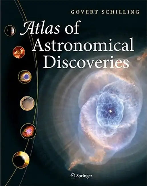 Atlas of Astronomical Discoveries by Govert Schilling