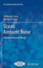 Ocean Ambient Noise: Measurement and Theory by William M. Carey