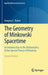 The Geometry of Minkowski Spacetime: An Introduction to the Mathematics of the Special Theory of Relativity by Gregory L. Naber