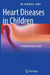 Heart Diseases in Children: A Pediatrician's Guide by Ra-Id Abdulla