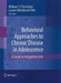 Behavioral Approaches to Chronic Disease in Adolescence: A Guide to Integrative Care by Lauren Tolle