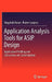 Application Analysis Tools for Asip Design: Application Profiling and Instruction-Set Customization by Kingshuk Karuri, Rainer Leupers