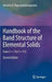 Handbook of the Band Structure of Elemental Solids: From Z = 1 to Z = 112 by Dimitris A. Papaconstantopoulos
