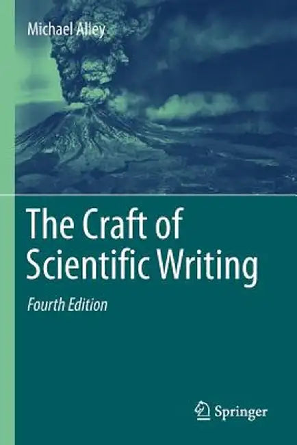 The Craft of Scientific Writing by Michael Alley